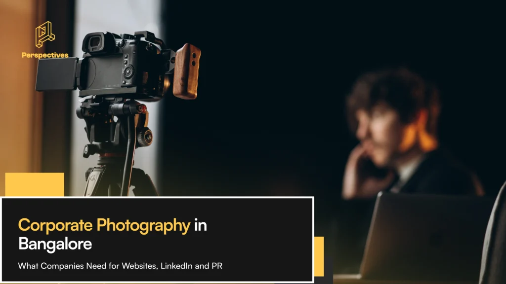 Planning corporate photography in Bangalore? Here's what your website, LinkedIn and PR actually need, and what it costs.