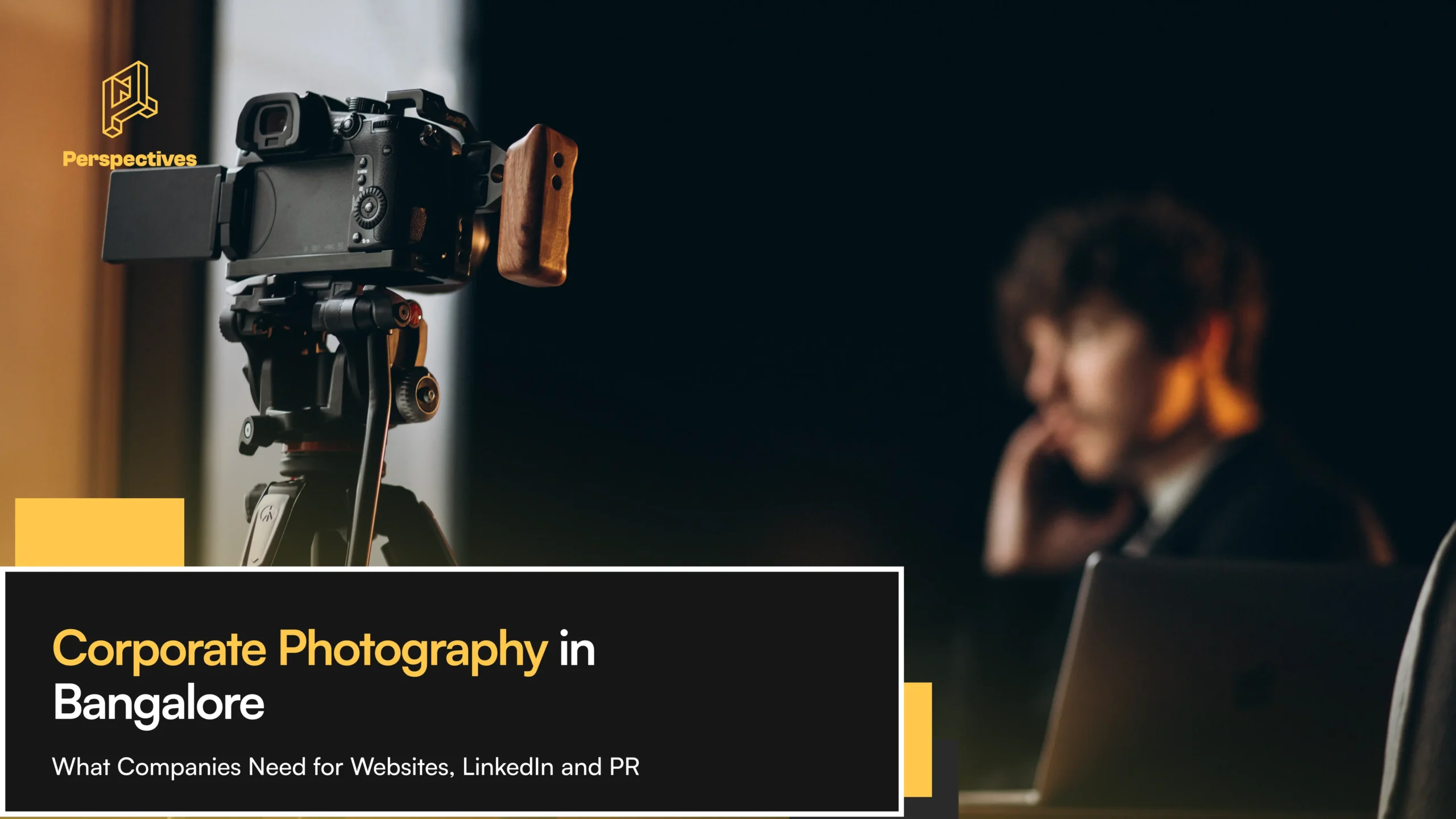 Planning corporate photography in Bangalore? Here's what your website, LinkedIn and PR actually need, and what it costs.